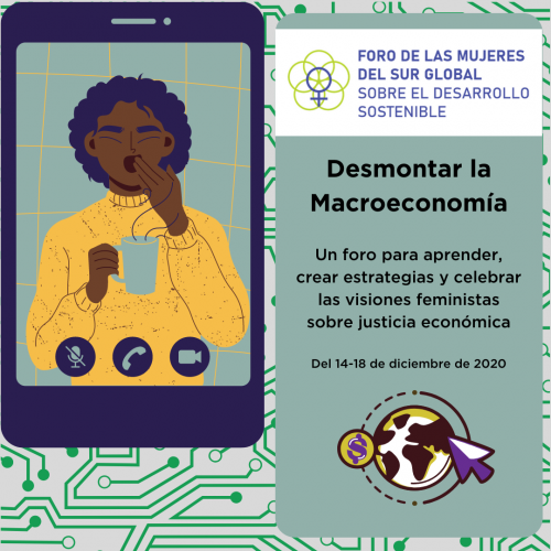 Foro de las Mujeres del Sur Global sobre el Desarrollo Sostenible 2020: Desmontar la Macroeconomía